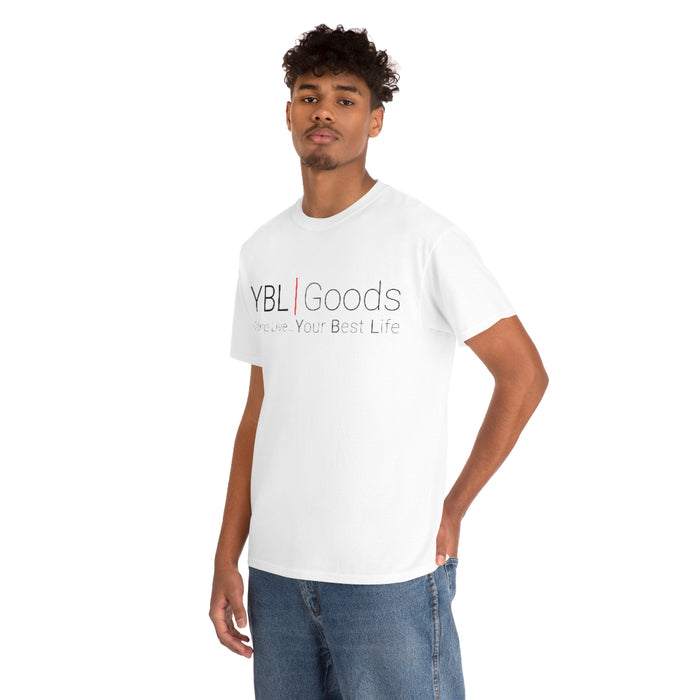 Your Best Life Goods YBLGoods "Come Live Your Best Life" T-Shirt Printify